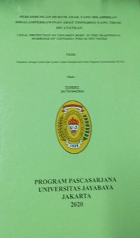 Perlindungan Hukum Anak Yang Dilahirkan Didalam Perkawinan Adat Tionghoa Yang Tidak Dicatatkan