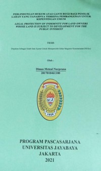 Perlindungan Hukum Atas Ganti Rugi Bagi Pemilik Lahan Yang Tanahnya Terkena Pembangunan Untuk Kepentingan Umum