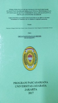 Perlindungan Hukum Bagi Investor Dari Pungutan Daerah Sebagai Upaya Peningkatan Investasi Di Kota Tomohon Dalam Kaitannya Dengan Otonomi Daerah