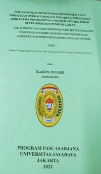 Perlindungan Hukum Bagi Konsumen Yang Dirugikan Terkait Dengan Sengketa perjanjian Kerjasama pembangunan Rumah Antara Pihak Developer Dan pemilik Lahan