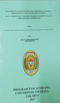 Perlindungan Hukum Hak - Hak Perempuan Akibat Perkawinan Yang Tidak Dicatatkan