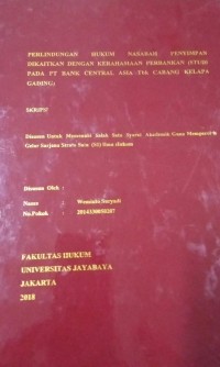 Perlindungan Hukum Nasabah Penyimpanan Dikaitkan Dengan Kerahasiaan Perbankan (Studi Pada Pt. Bank Central Asia Tbk Cabang Kelapa Gading)