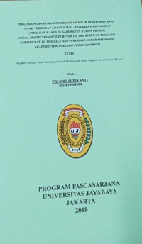 Perlindungan Hukum Pembelian Hak Milik Sertipikat Atas Tanah Terhadap Adanya Jual Beli Dibawah Tangan (Tinjauan Kasus Di Kabupaten Kulon Progo)