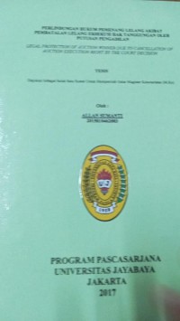 Perlindungan Hukum Pemenang Lelang Akibat Pembatalan Lelang Eksekusi Hak Tanggungan Oleh Putusan Pengadilan