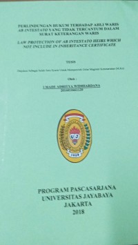 Perlindungan Hukum terhadap Ahli Waris AB INTESTATO Yang Tidak Tercantum Dalam Surat Keterangan Waris