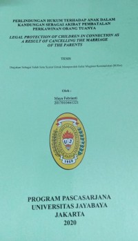 Perlindungan Hukum Terhadap Anak Dalam Kandungan Sebagai Akibat Pembatalan Perkawinan Orang Tuanya