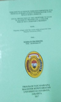 Perlindungan Hukum Terhadap Kreditur Atas Penjualan Harta Pailit Oleh Kurator Yang Bukan Harta Debitur