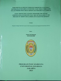 Perlindungan hukum terhadap kreditur atas surat keterangan Notaris (covernote) yang tidak terealisir dalam proses pencairan kredit dan pengikatan jaminan