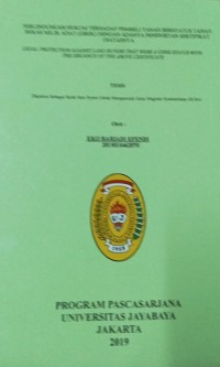 Perlindungan Hukum Terhadap Pembeli Tanah Berstatus Tanah Bekas Milik Adat ( Girik ) Dengan Adanya Penerbitan Sertifikat Diatasnya