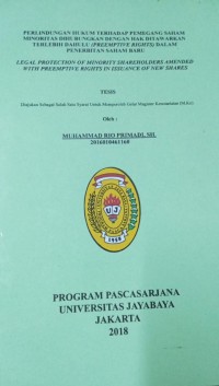 Perlindungan Hukum Terhadap Pemegang Saham Minoritas Dihubungkan Dengan Hak Ditawarkan Terlebih Dahulu ( PREEMPTIVE RIGHTS ) Dalam Penerbitan Saham Baru