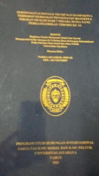 Personalitas Dnald Trump Dan Dampaknya Terhadap Kebijakan Pengetatan Masuknya Imigram Muslim Dari 7 Negara Yang Terkatagorikan Teroris Ke AS