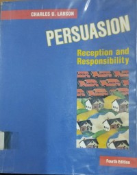 PERSUASION RECEPTION AND RESPOSIBILITY