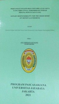 Pertanggungjawaban Notaris Atas Akta Yang Dibuatnya Terindikasi Tindak Pidana Pencucian Uang