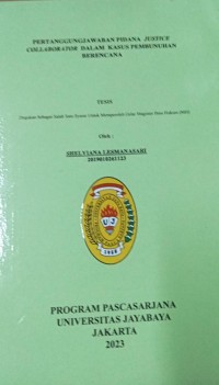 Pertanggungjawaban Pidana Justice Collaborator Dalam Kasus Pembunuhan Berencana