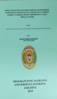 Pertanggungjawaban Pidana Korporasi Terhadap Kerusakan Lingkungan Hidup Akibat Limbah Bahan Berbahaya Dan Beracun (B3)