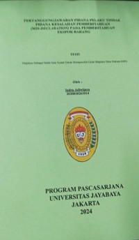 Pertanggungjawaban Pidana pelaku Tindak Pidana Kesalahan Pemberitahuan (Mis-Declaration) Pada Pemberitahuan Ekspor Barang