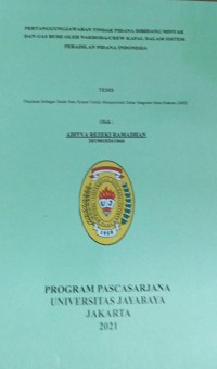 Pertanggungjawaban Tindak Pidana Dibidang Minyak Dan Gas Bumi Oleh Nakhoda/Crew Kapal Dalam Sistem Peradilan Pidana Indonesia