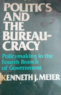 Image of Politics and the Bureaucracy