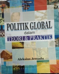 Image of Politik Global dalam Teori & Praktik