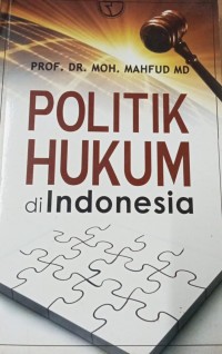 Politik Hukum Di Indonesia