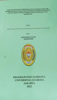 Politik Hukum Partisipasi Masyarakat Dalam Pembentukan Peraturan Daerah Kabupaten/Kota Untuk Mewujudkan Peraturan Daerah Yang Aspiratif