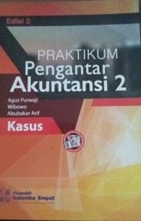 Image of Praktikum Pengantar Akuntansi 2 : Kasus