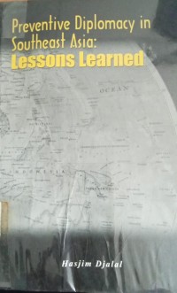 Image of Prentive Diplomacy in Southeast Asia : Lessons Learned