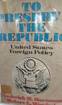 Image of Preserve The Republic ( United States Foreign Policy )