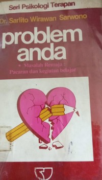 Image of Problem Anda Masalah Remaja: Pacaran Dan Kegiatan Belajar