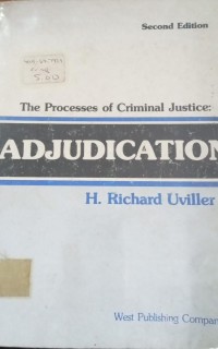Image of The Processes of Criminal Justice : Adjudication