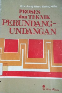 Proses dan Teknik Perundang - Undangan