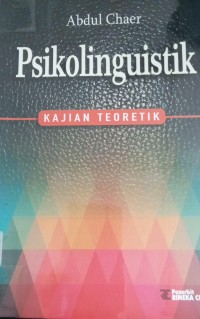 Image of Psikolinguistik : Kajian Teoretik