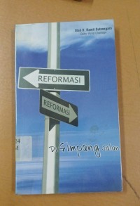 Image of Reformasi Reformasi ; Di Simpang Jalan