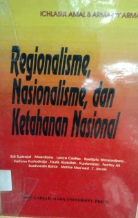Image of Regionalisme, Nasionalisme, dan Ketahanan Nasional