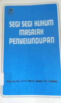 Image of Segi Segi Hukum Masalah Penyelundupan
