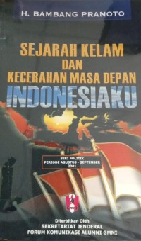 Image of Sejarah Kelam dan Kecerahan Masa Depan Indonesiaku