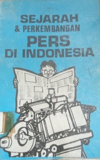 Image of Sejarah & Perkembangan Pers Di Indonesia