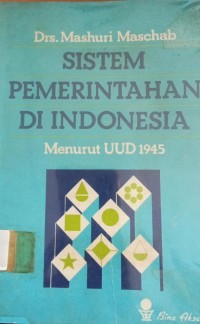 Image of Sistem Pemerintahan di Indonesia ( Menurut UUD 1945 )
