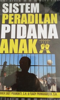 Image of Sistem Peradilan Pidana Anak