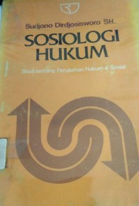 Image of Sosiologi Hukum ( Studi Tentang Perubahan Hukum & Sosial )