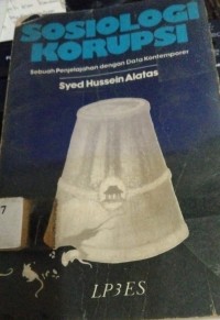 Image of Sosiologi Korupsi Sebuah Penjelajahan Dengan Data Kontemporer