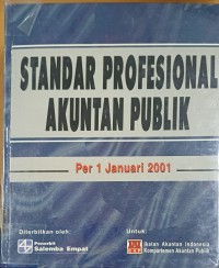 Image of Standar Profesional Akuntan Publik : Per 1 Januari 2001