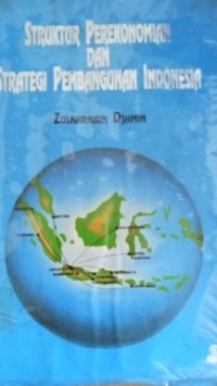 Image of Struktur Perekonomian dan Startegi Pembangunan Indonesia