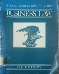 Study Guide to Accompany Harron's Business Law