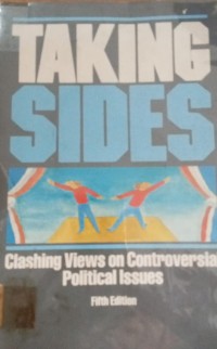 Image of Taking Sides ( Clashing Views on Controversial Political Issues )