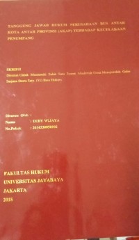 Tanggung Jawab Hukum Perusahaan Bus Antar Kota Antar Provinsi (AKAP) Terhadap Kecelakaan Penumpang