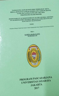 Tanggung Jawab Notaris Terhadap Akta Risalah Rapat Umum Pemegang Saham (RUPS) Yang Ditandatangangi Secara Teknologi Elektronik