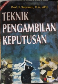 TEKNIK PENGAMBILAN KEPUTUSAN