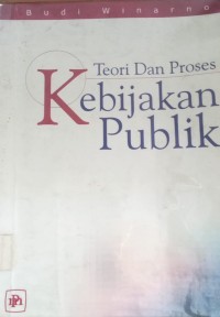 Image of Teori dan Proses Kebijakan Publik