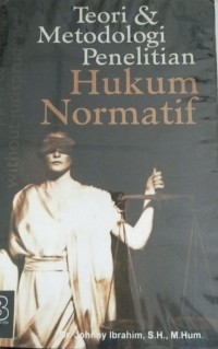 Image of Teori & Metodologi Penelitian Hukum Normatif